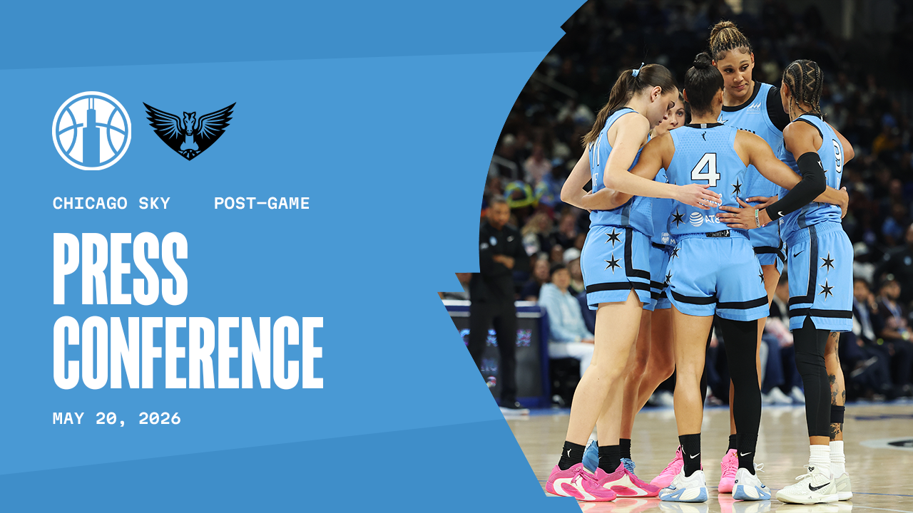 Chicago Sky Post-Game Press Conference: May 20 vs. Dallas Wings